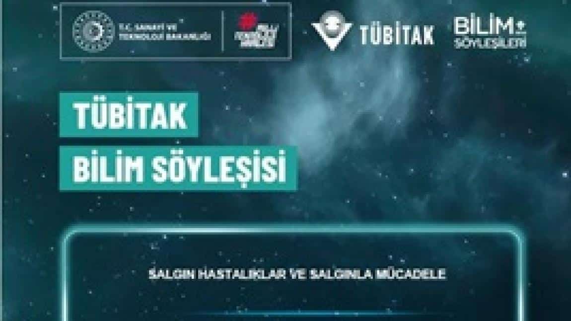 TÜBİTAK BİLİM SÖYLEŞİSİ 